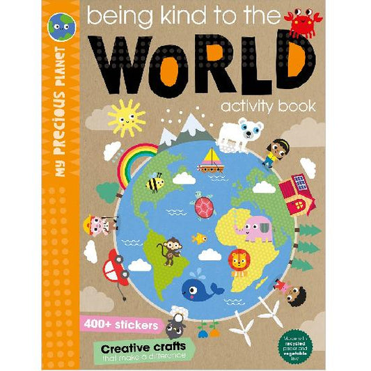 Being Kind To the World Activity Book My Precious Planet Series By Scott Barker & Make Believe Ideas