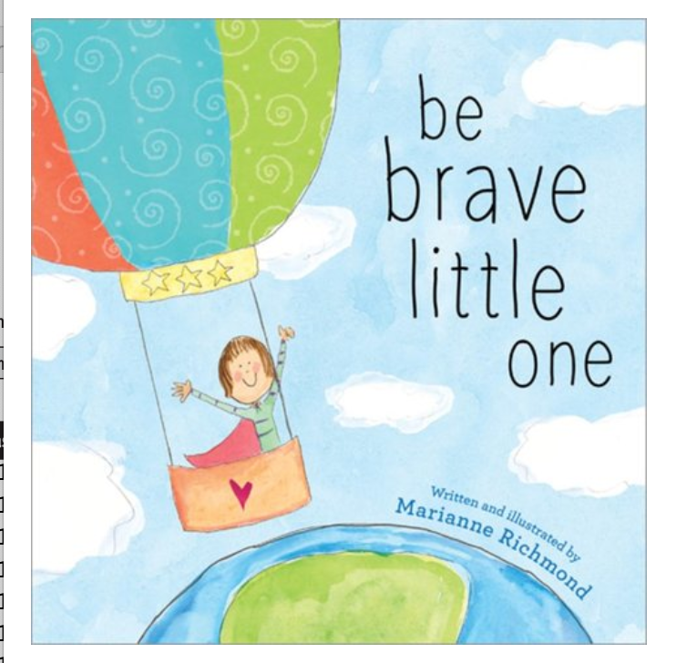 Be Brave Little One by Marianne Richmond