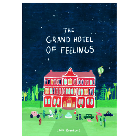 Book The Grand Hotel of Feelings by Lidia Brankovic