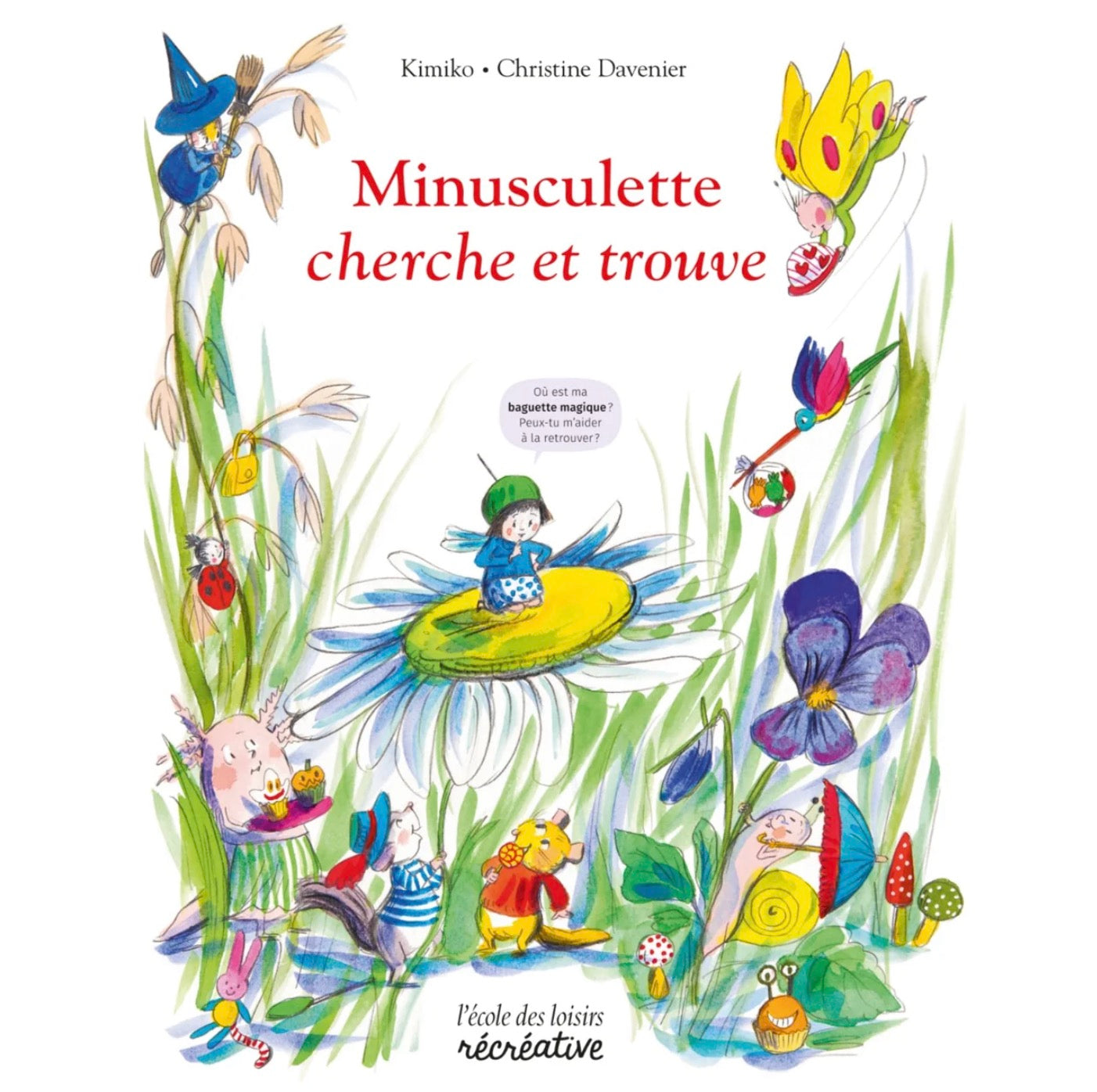 L'ECOLE DES LOISIRS - CHERCHE ET TROUVE MINUSCULETTE LARGE BBB BY KIMIKO AND DAVENIER