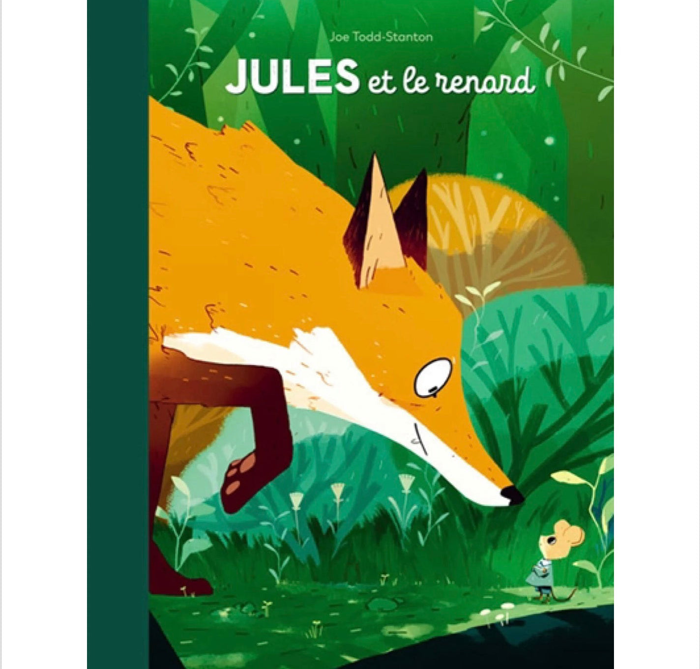 L'ECOLE DES LOISIRS - JULES ET LE RENARD HC BY TODD STANTON