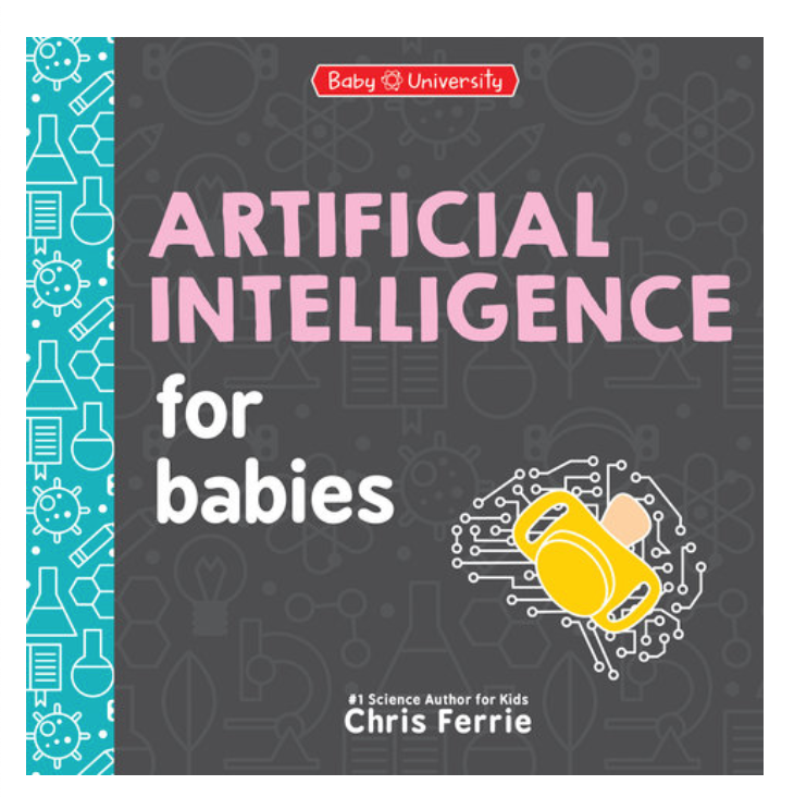 Artificial Intelligence for Babies