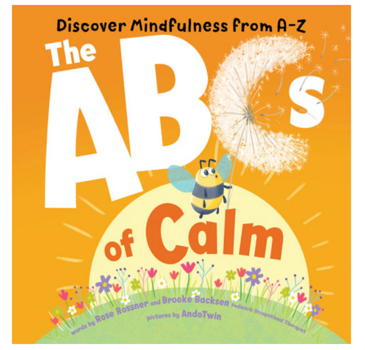 The ABCs of Calm Discover Mindfulness from A-Z