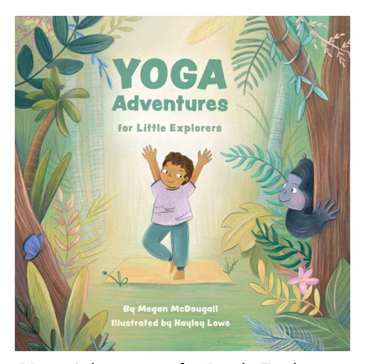 Yoga Adventures for Little Explorers