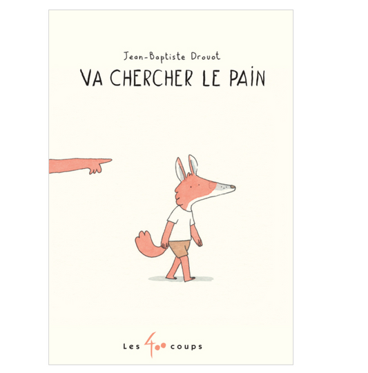 Va chercher le pain