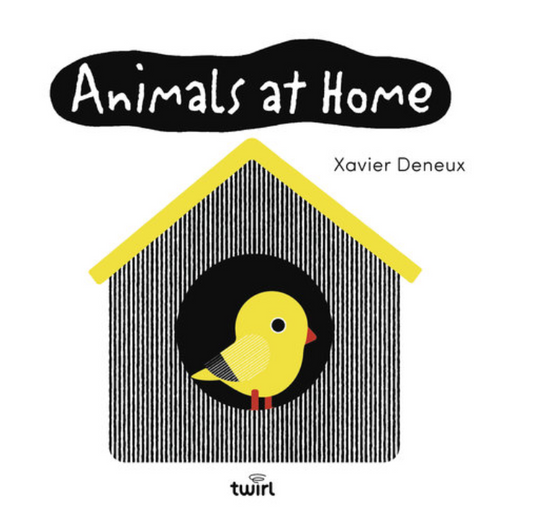 Baby Basics: Animals at Home by Xavier Deneux