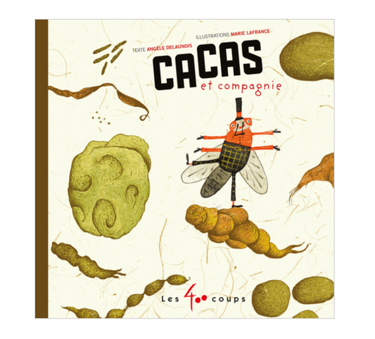 Cacas et compagnie