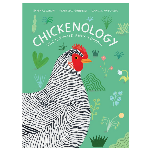 Chickenology The Ultimate Encyclopedia