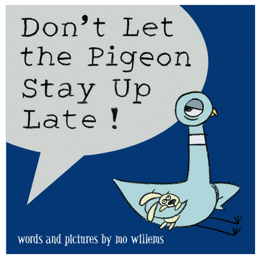 Don't Let the Pigeon Stay Up Late