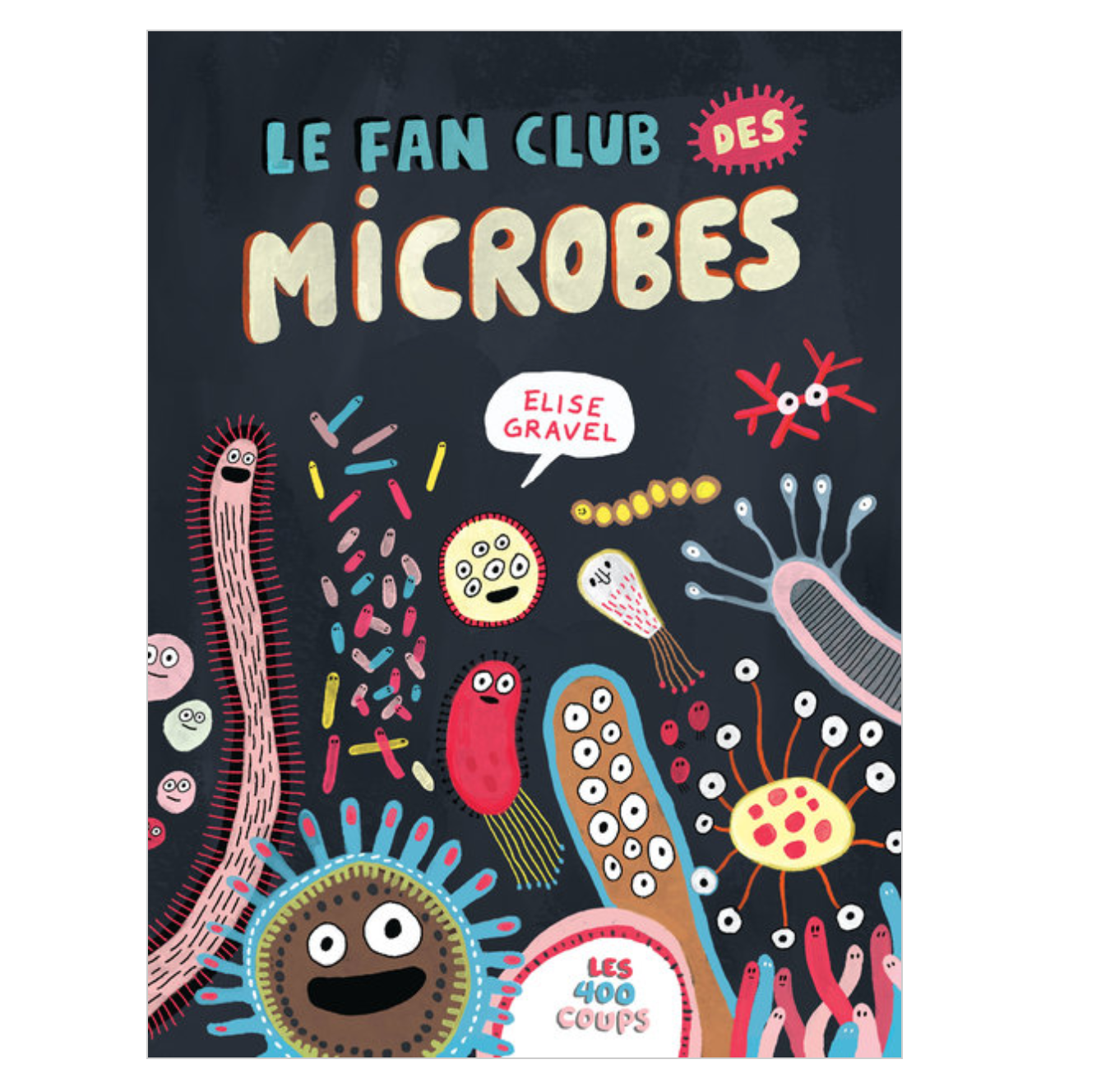Le Fan club des microbes