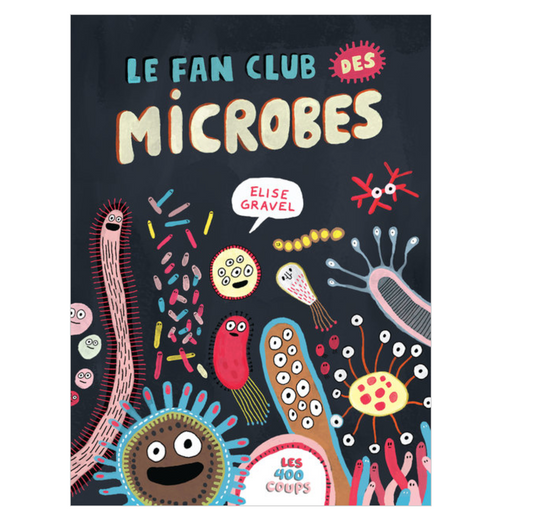Le Fan club des microbes
