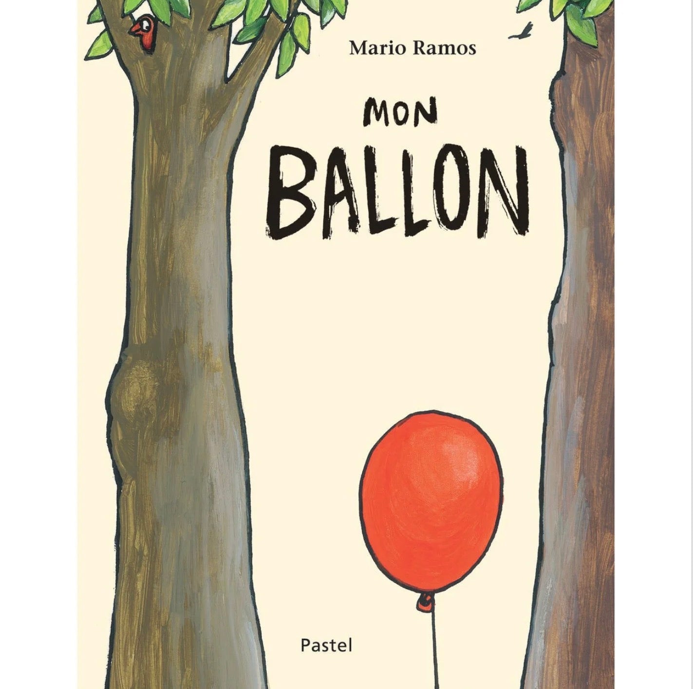 L'ECOLE DES LOISIRS - MON BALLON HC BY MARIO RAMOS