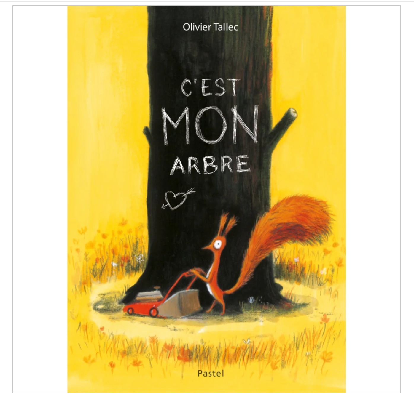 L'ecole des loisirs - C'est mon arbre HC by Olivier Tallec