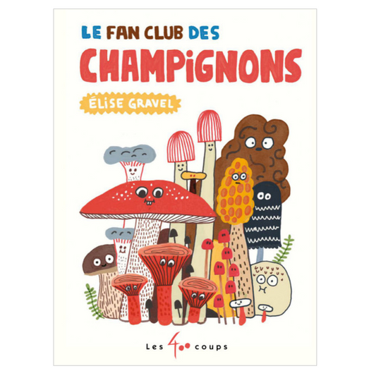 Le Fan club des champignons