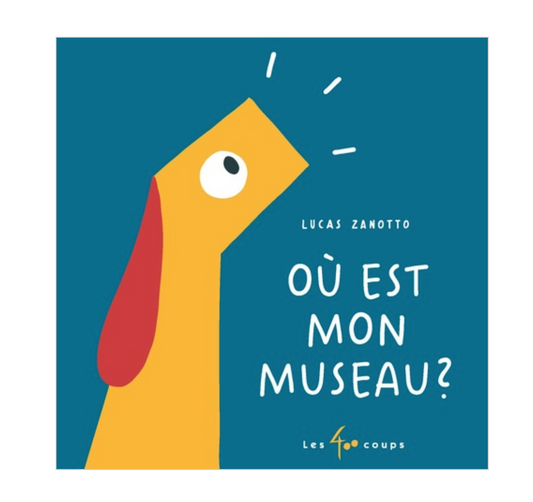 Où est mon museau?